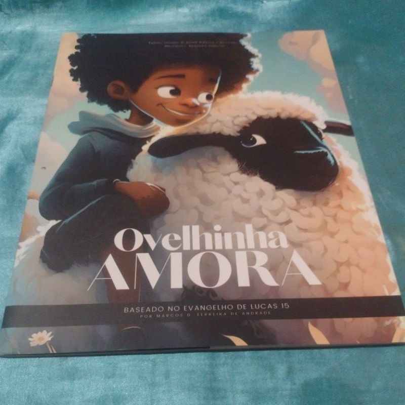 Ovelhinha Amora (baseado no Evangelho de Lucas 15) Alexandre Pinheiro -ilustrações
