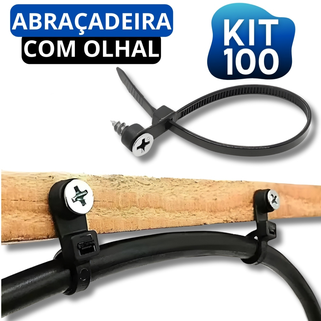 KIt 100 Abraçadeiras com Olhal Para Fixação de Fios Tubos e Canos Obras e Casa Nylon Enforca Gato