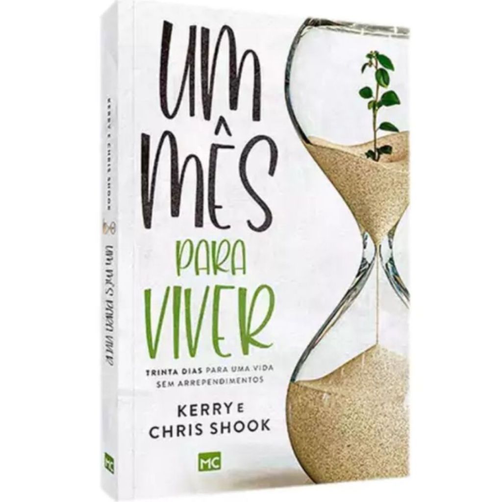 Um mês para viver | Devocional 30 dias | Chris Shook e Kerry Shook