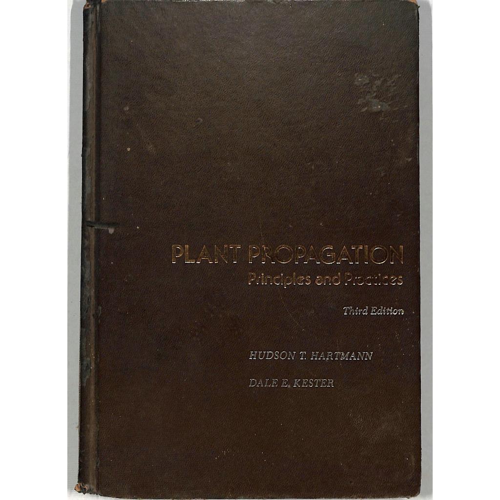 Hudson T Hartmann / Dale E Kester - Plant Propagation