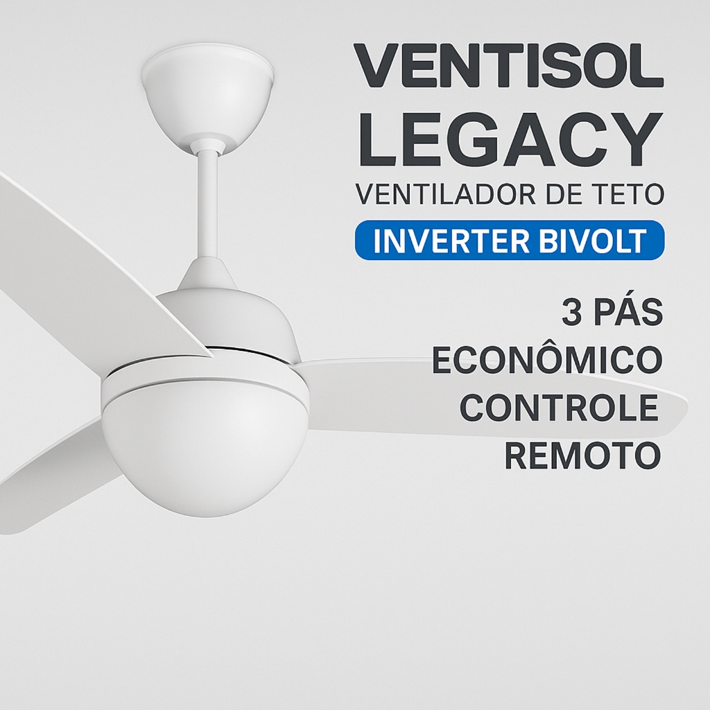 Ventisol de Teto Legacy Branco Inverter Bivolt com Controle Remoto 3 Pás Baixo Consumo Ventisol
