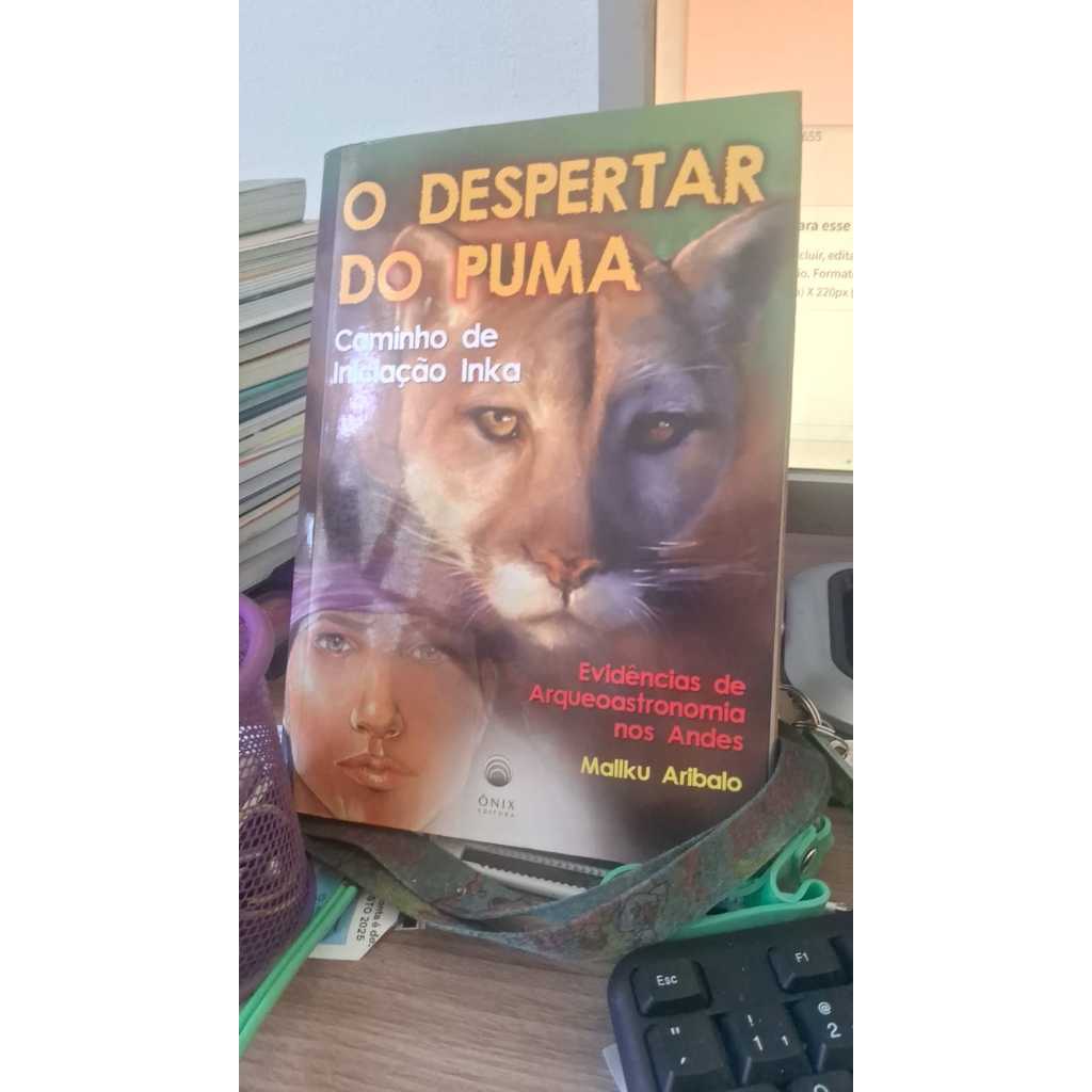 O despertar do puma caminho de iniciação Inka Mallku Afribalo