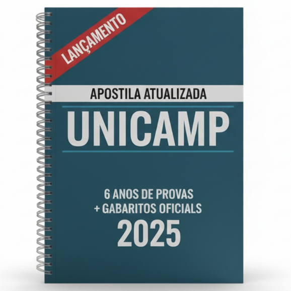 APOSTILA UNICAMP 2025 - Com 6 ANOS de Provas (1º Fase) + Gabaritos oficiais
