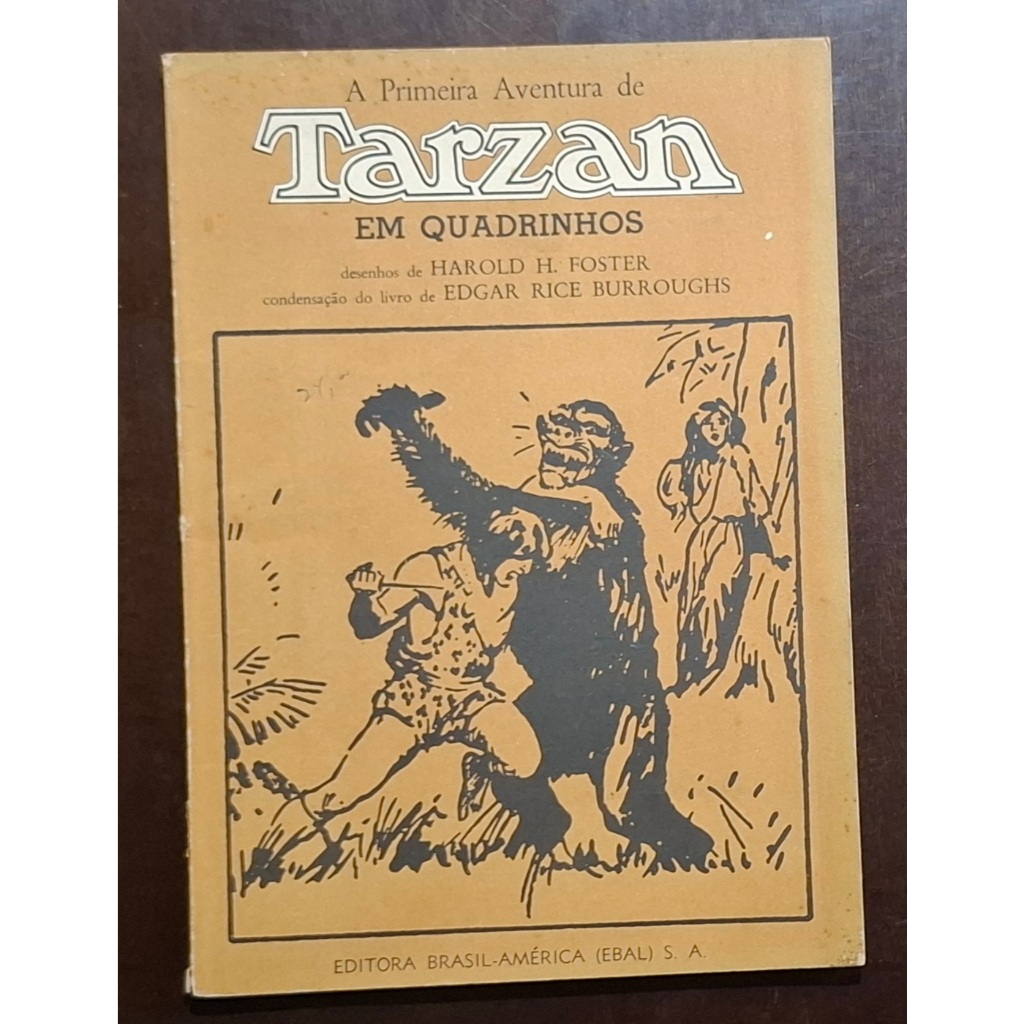 A Primeira Aventura de Tarzan em Quadrinhos Harold Foster Edgar Rice Burroughs 1975 Ed Ebal excelente estado