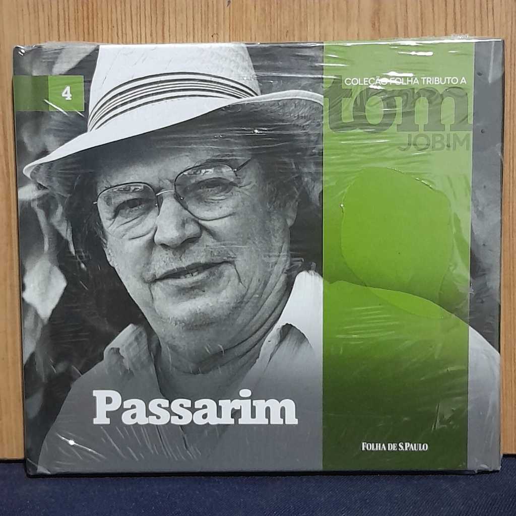 **CD “PASSARIM” – COLEÇÃO FOLHA TRIBUTO A TOM JOBIM – NOVO LACRADO!**  LANÇAMENTO ESPECIAL DA COLEÇÃO FOLHA TRIBUTO A TO