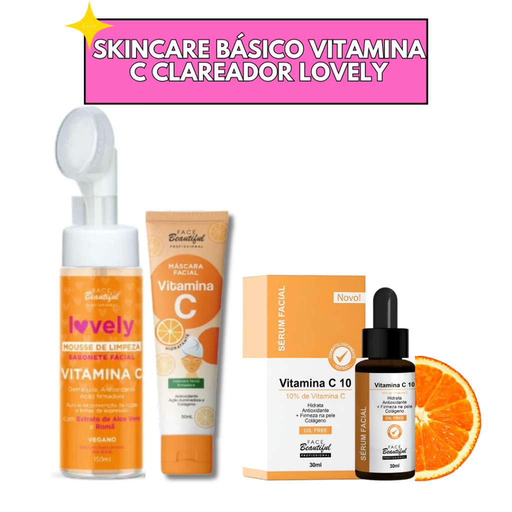 Kit SUPER VITAMINA C PRATICO:Mousse  de Limpeza Lovely + Mascara Facial + Sérum Vitamina C Clareador