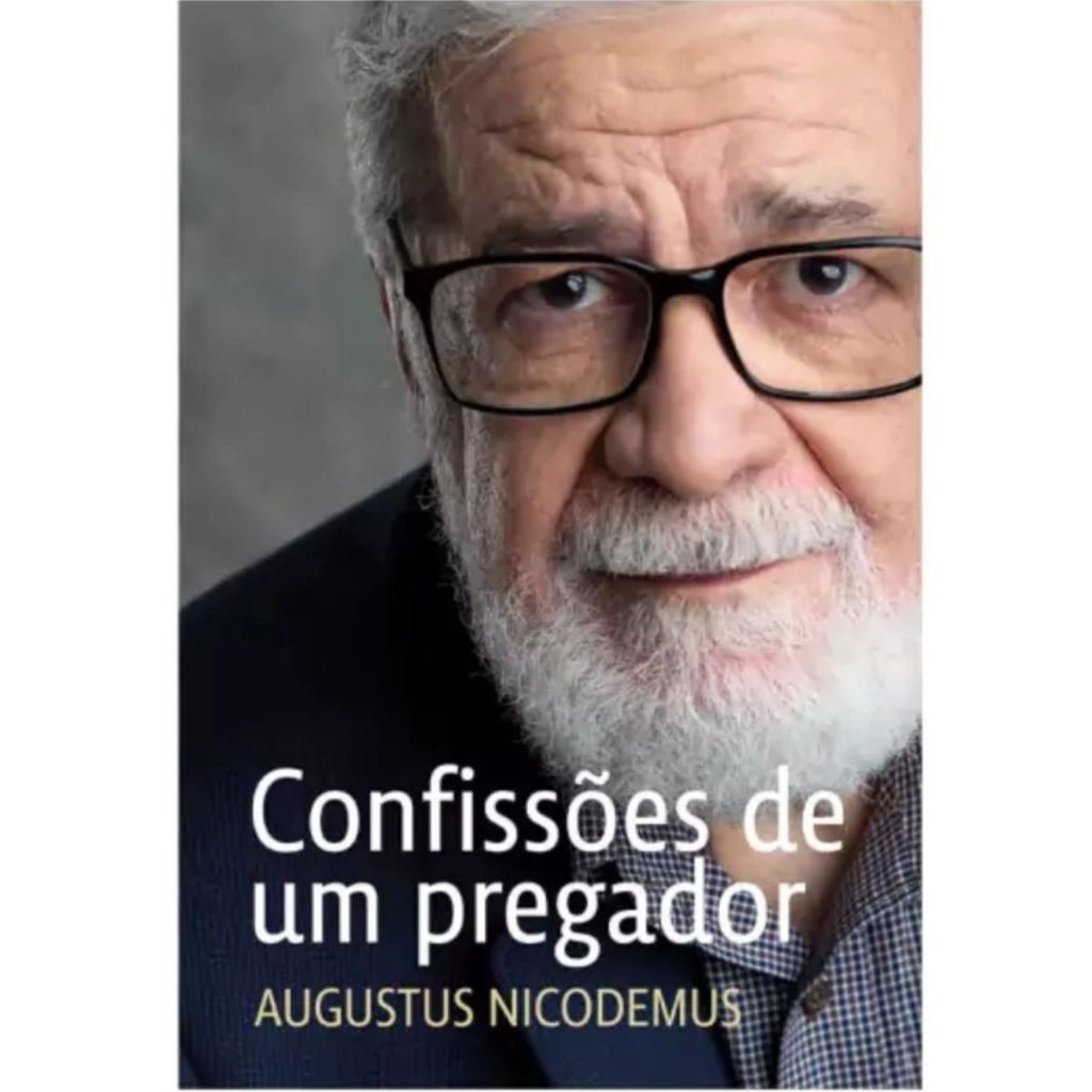 Confissões de um pregador | Capa Dura | Augustus Nicodemus em Oferta na Shopee