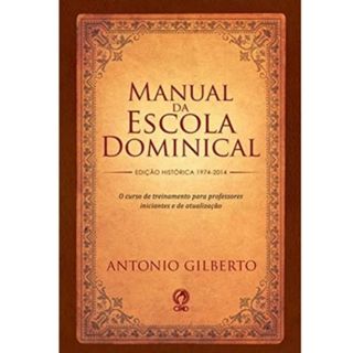 Manual Da Escola Dominical | Antonio Gilberto | Cpad em Oferta na Shopee