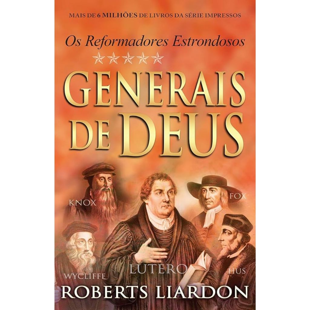 Livro Generais De Deus - Reformadores Estrondosos