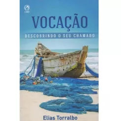 Livro Vocação | Descobrindo o seu chamado | Elias Torralbo | Editora CPAD