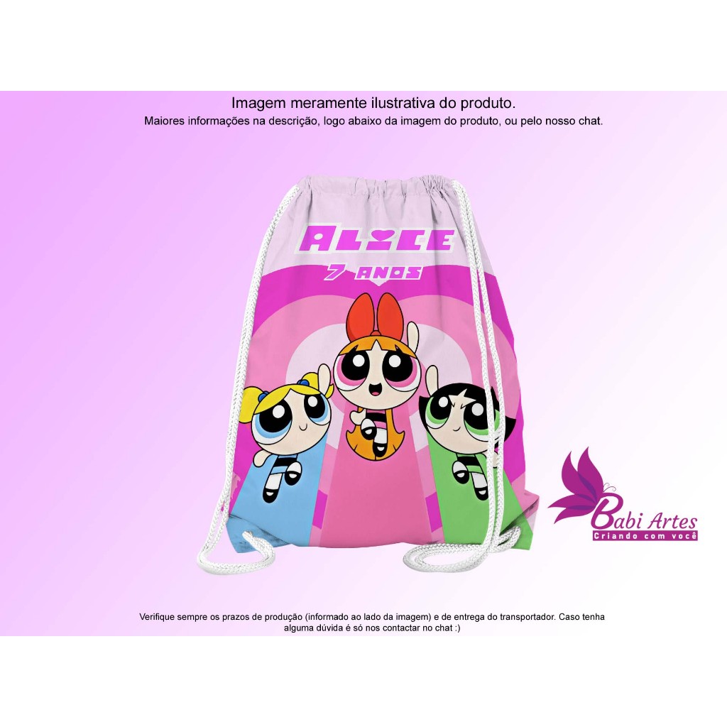 Mochilinhas Saco Personalizadas Meninas Super Poderosas  Festa Aniversário Lembrancinha Saquinho Infantil