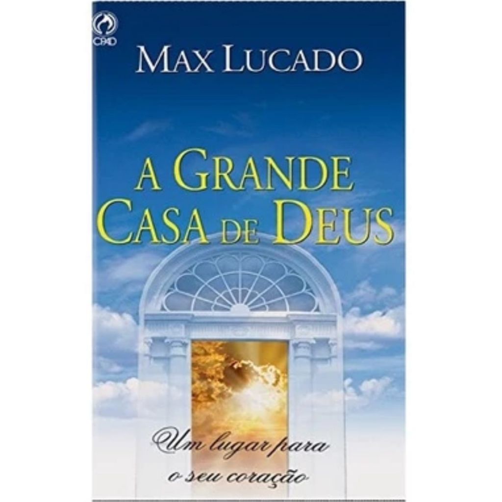 Livro A Grande Casa De Deus | Max Lucado | Editora Cpad em Oferta na Shopee