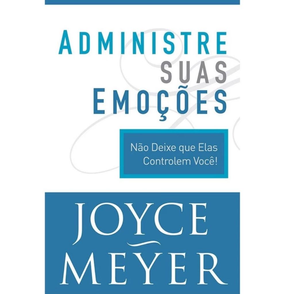Administre Suas Emoções Livro | Joyce Meyer