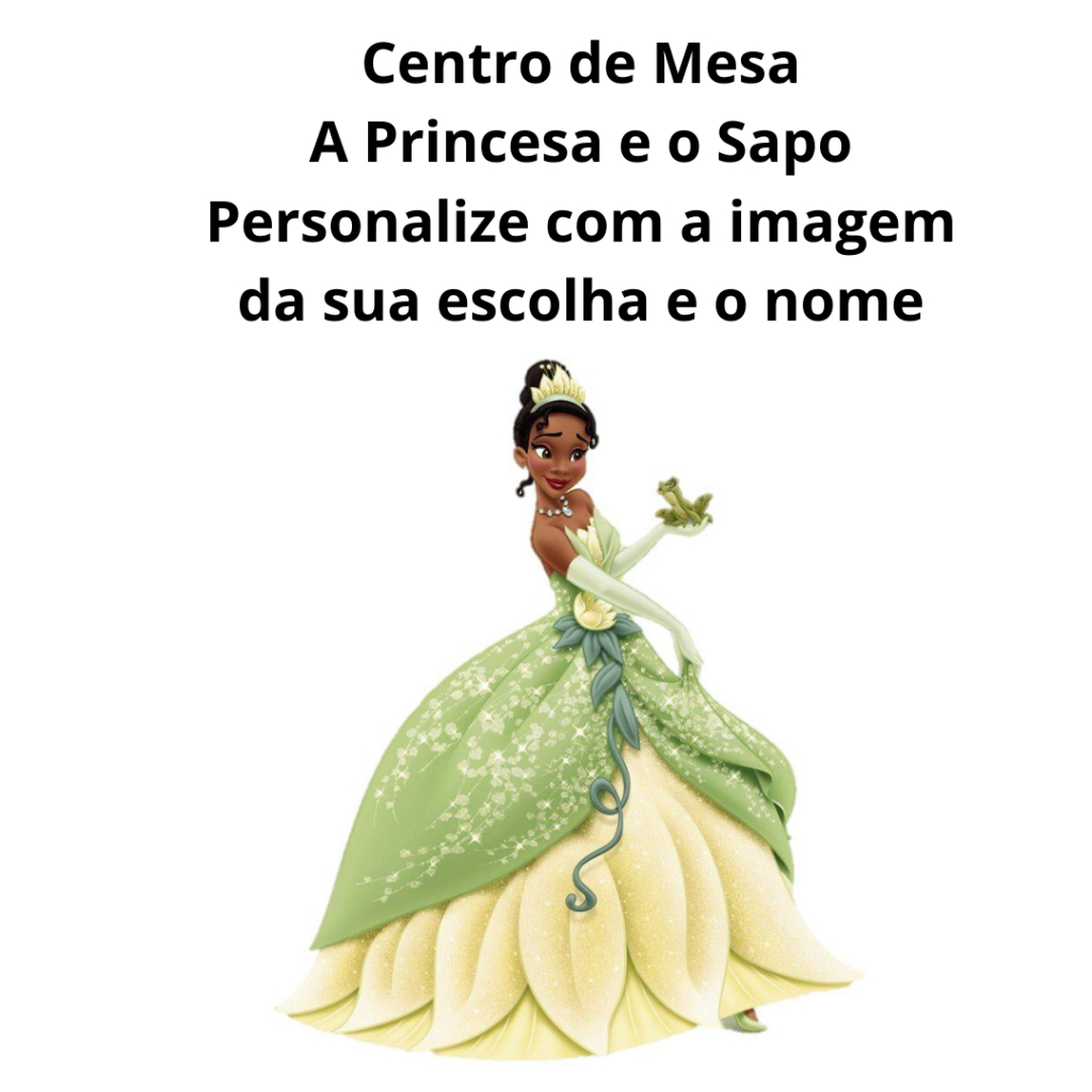 Centro de Mesa Tiana A Princesa e o Sapo Lembrancinha em MDF Personalizado Festa Aniversário