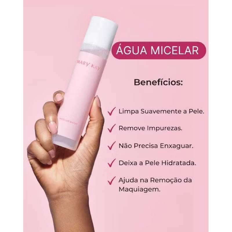 ÁGUA MICELAR MARY KAY – LIMPA, DEMAKILA E CUIDA DA SUA PELE