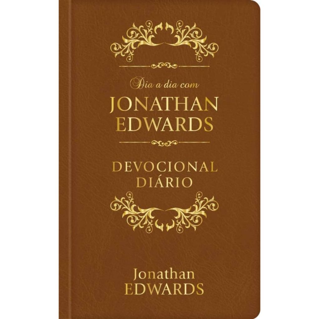 Dia A Dia Com Jonathan Edwards 366 Dias Luxo Couro