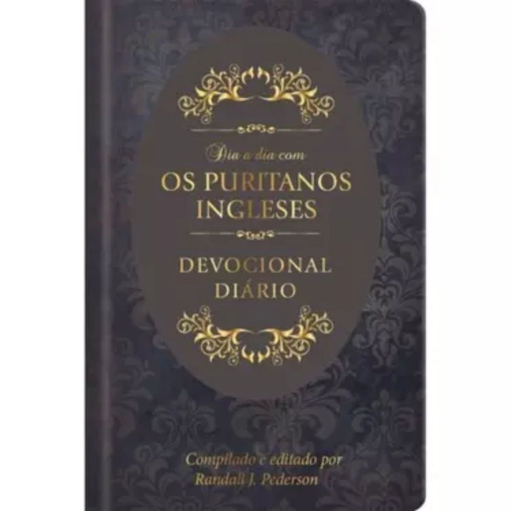 Devocional Dia a Dia com Os Puritanos 365 dias Capa Dura em Oferta na Shopee
