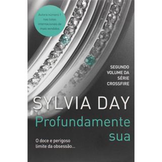 Profundamente Sua - Volume 2 da Série Crossfire de Sylvia Day em Oferta na Shopee