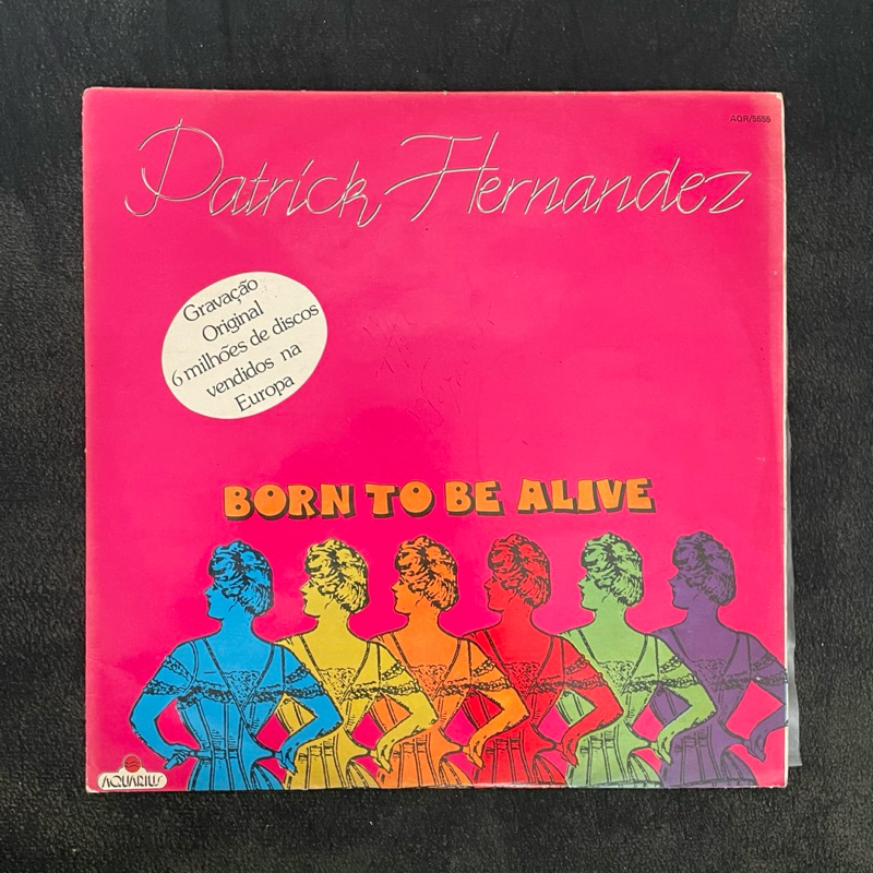 Patrick Hernandez - Born to be Alive (LP single)
