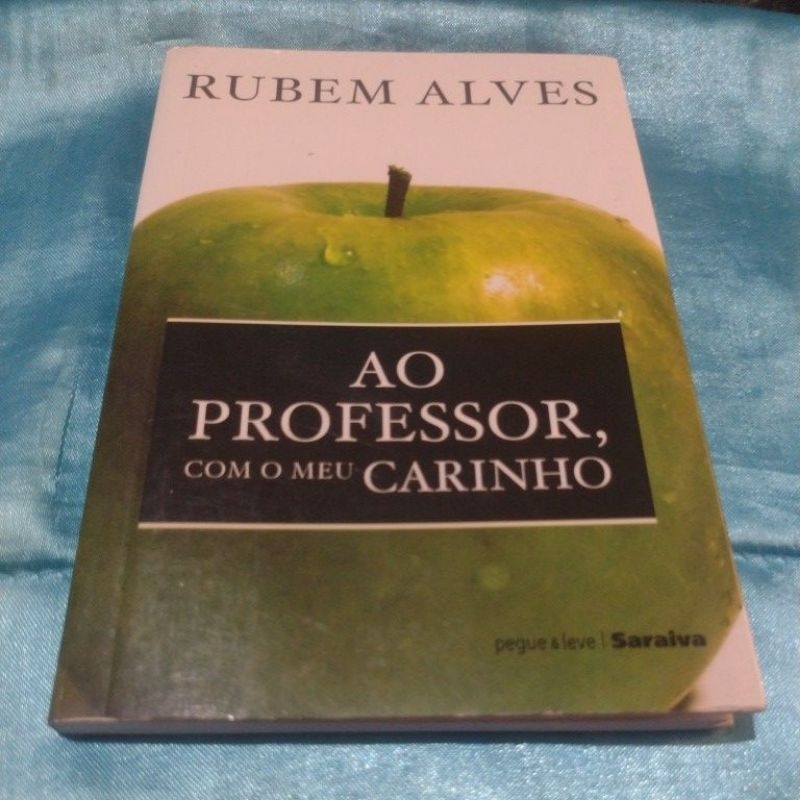 Rubem Alves- Ao Professor com o meu Carinho (formato do livro tipo de bolso)
