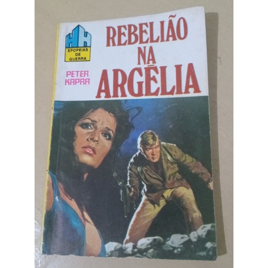Bolsilivro Rebelião na Argélia - Epopéia de Guerra - Editora Monterrey