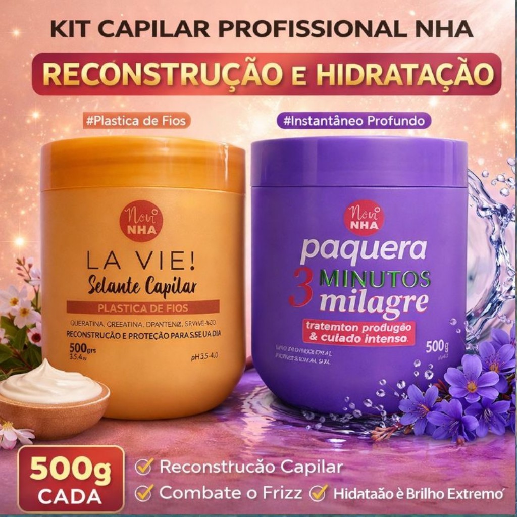 Kit Capilar Profissional NHA – Selante Capilar La Vie! + Paquera 3 Minutos Milagre – Reconstrução, Hidratação e Brilho em Oferta na Shopee