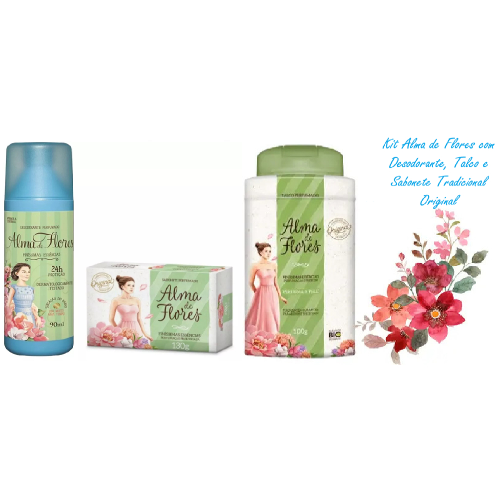 Kit Alma de Flores com Desodorante, Talco e Sabonete Tradicional original