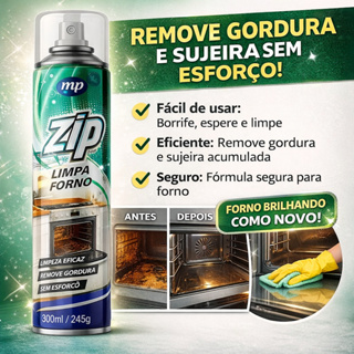 Zip Limpa Forno Spray 300ml Remove Gordura Pesada Sem Esforço em Oferta na Shopee