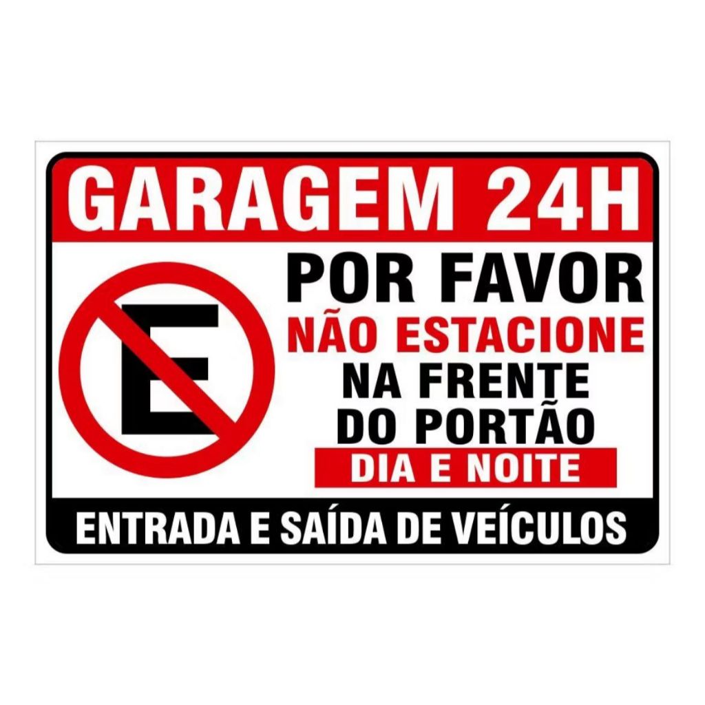Placa Garagem 24h Por Favor Não Estacione em Frente Ao Portão - 20cmx30cm em Oferta na Shopee
