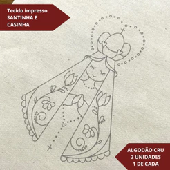 Kit de tecido impresso para bordado manual - Santinha e casinha - 2 unidades