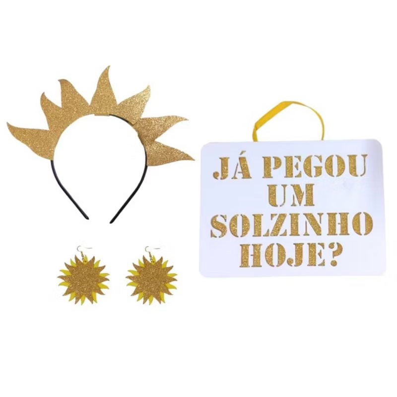 JÁ PEGOU UM SOLZINHO HOJE | KIT BLOQUINHO COMPLETO | CARNAVAL | TIARA, BRINCOS E PLAQUINHA | FANTASIA | BLOCOS | FESTA