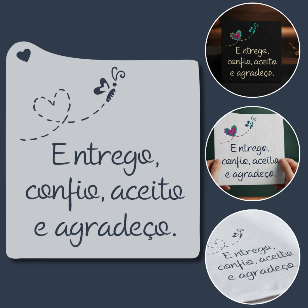 Stencil Molde Frase Motivacional Positiva "Entrego, confio, aceito e agradeço" para Pintura e Tecido