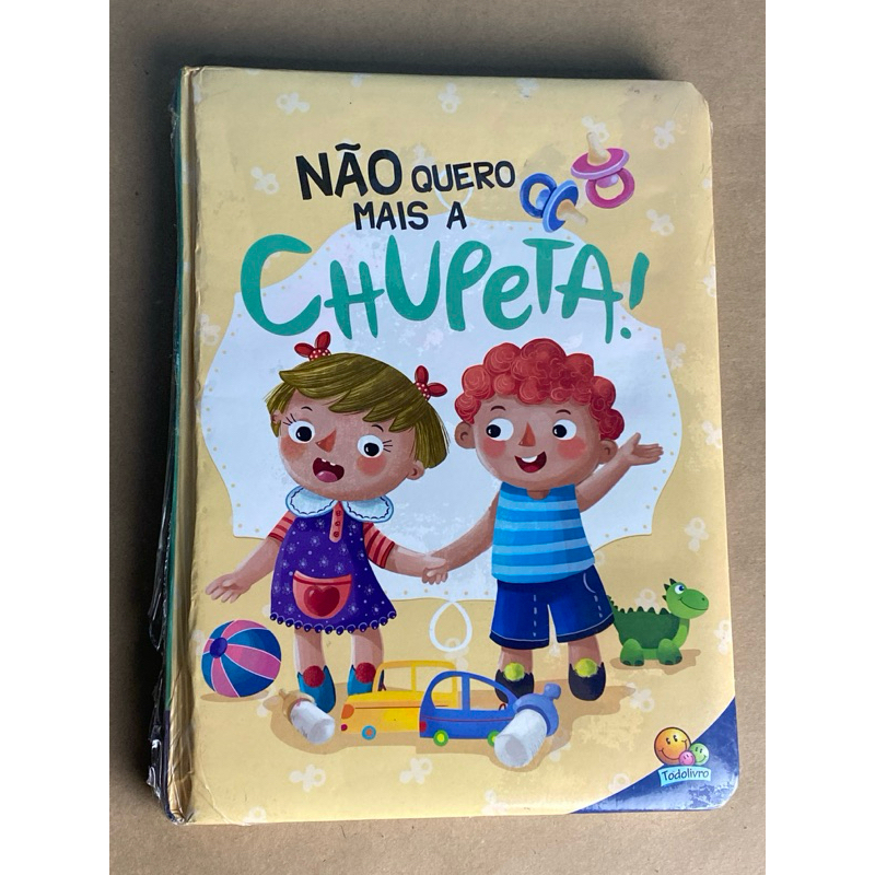 Eu Já Sou Grandinho! Não Quero Mais a Chupeta!