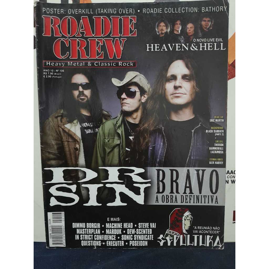 REVISTA ROADIE CREW EDIÇÃO Nº 106 PUBLICAÇÃO ESPECIAL DE HEAVY METAL & CLASSIC ROCK CAPA COM DR. SIN EM DESTAQUE E MATÉR