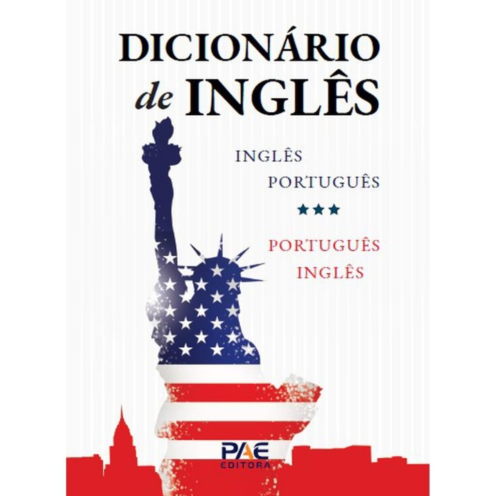 Dicionário de Inglês: Inglês-português / Português-inglês Capa comum