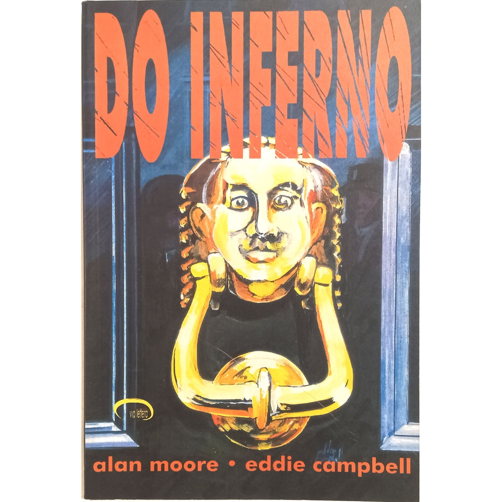 Do Inferno nº3 - Alan Moore. Via Lettera – 2001.