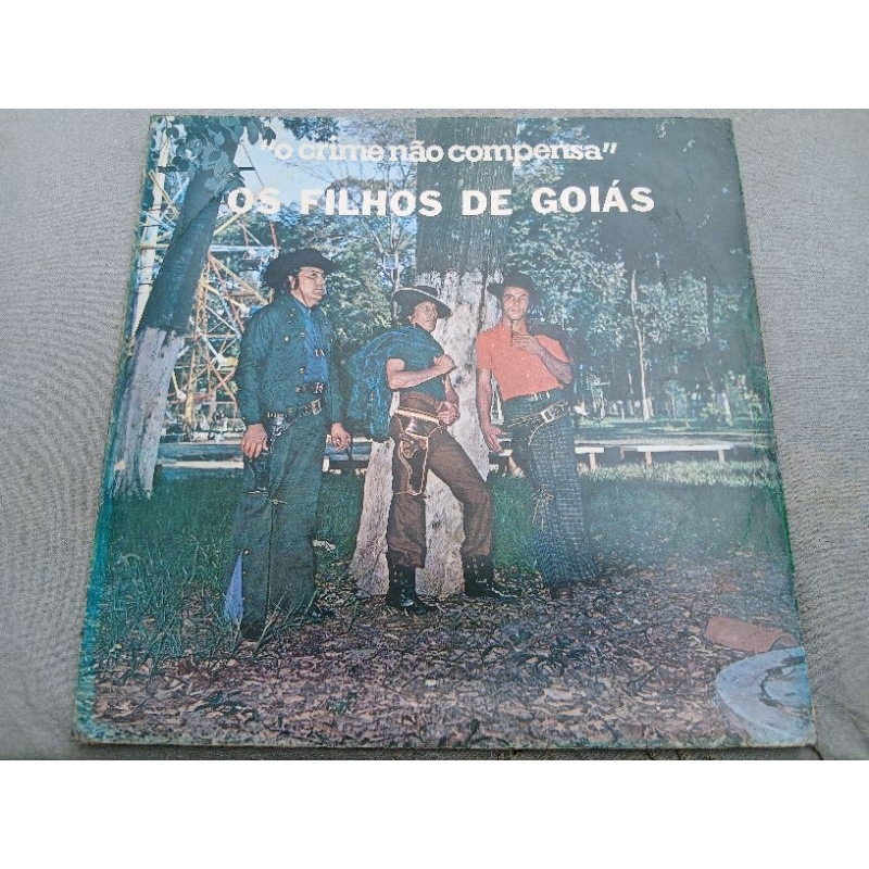 Lp Disco Vinil Os Filhos De Goiás - O Crime  Não Compensa