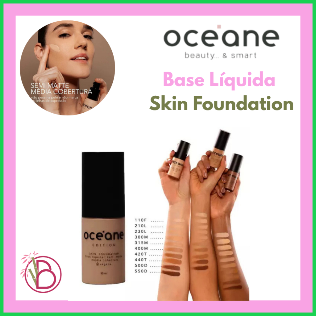 Océane | Base Líquida Skin Foundation – Semi-Matte, Média Cobertura e Longa Duração | 35ml