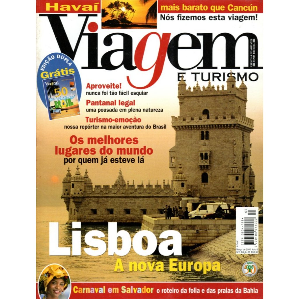Revista Viagem e Turismo – Lisboa, Pantanal, Carnaval Salvador, Melhores lugares mundo, Havaí – Ano 6 – N. 3 – 03/2000