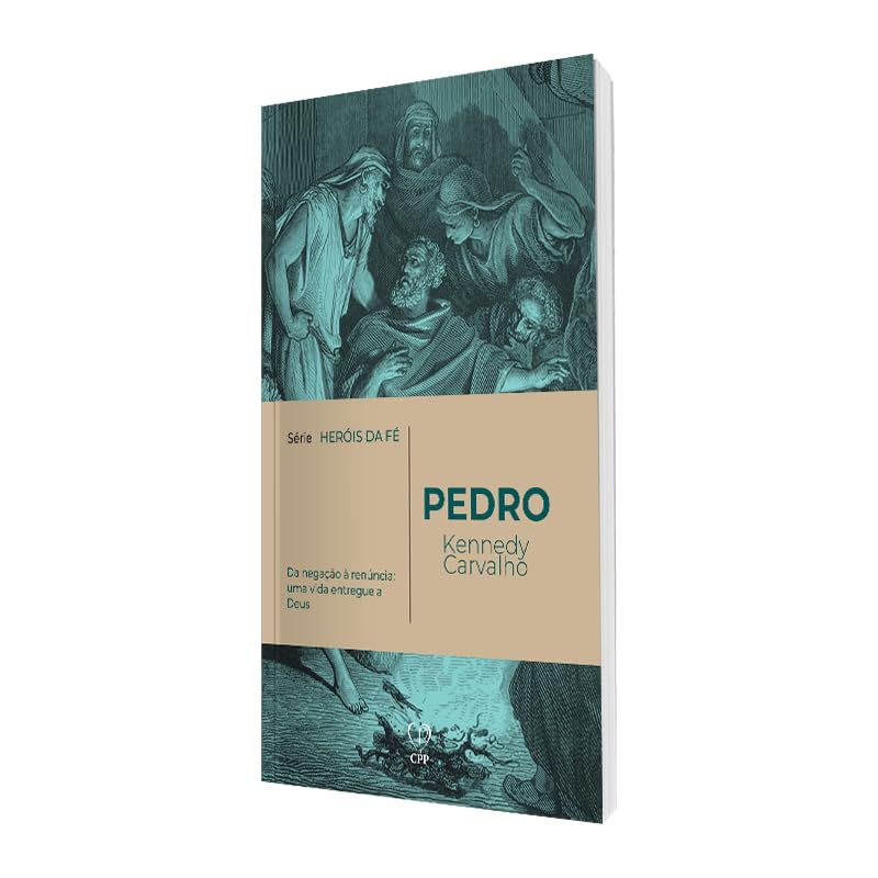 Detalhes do Série Heróis da Fé | Pedro | Kennedy Carvalho