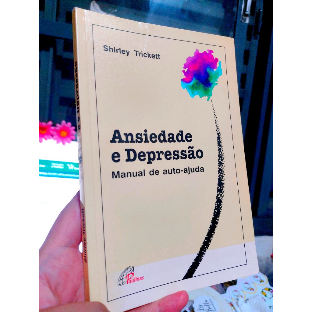 Livro Ansiedade e Depressão. Manual de Autoajuda  - Shirley Trickett
