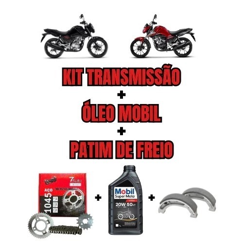 KIT RELAÇÃO TRANSMISSÃO TITAN 125 TITAN 150 OLEO MOBIL 20W50 PATIM DE FREIO