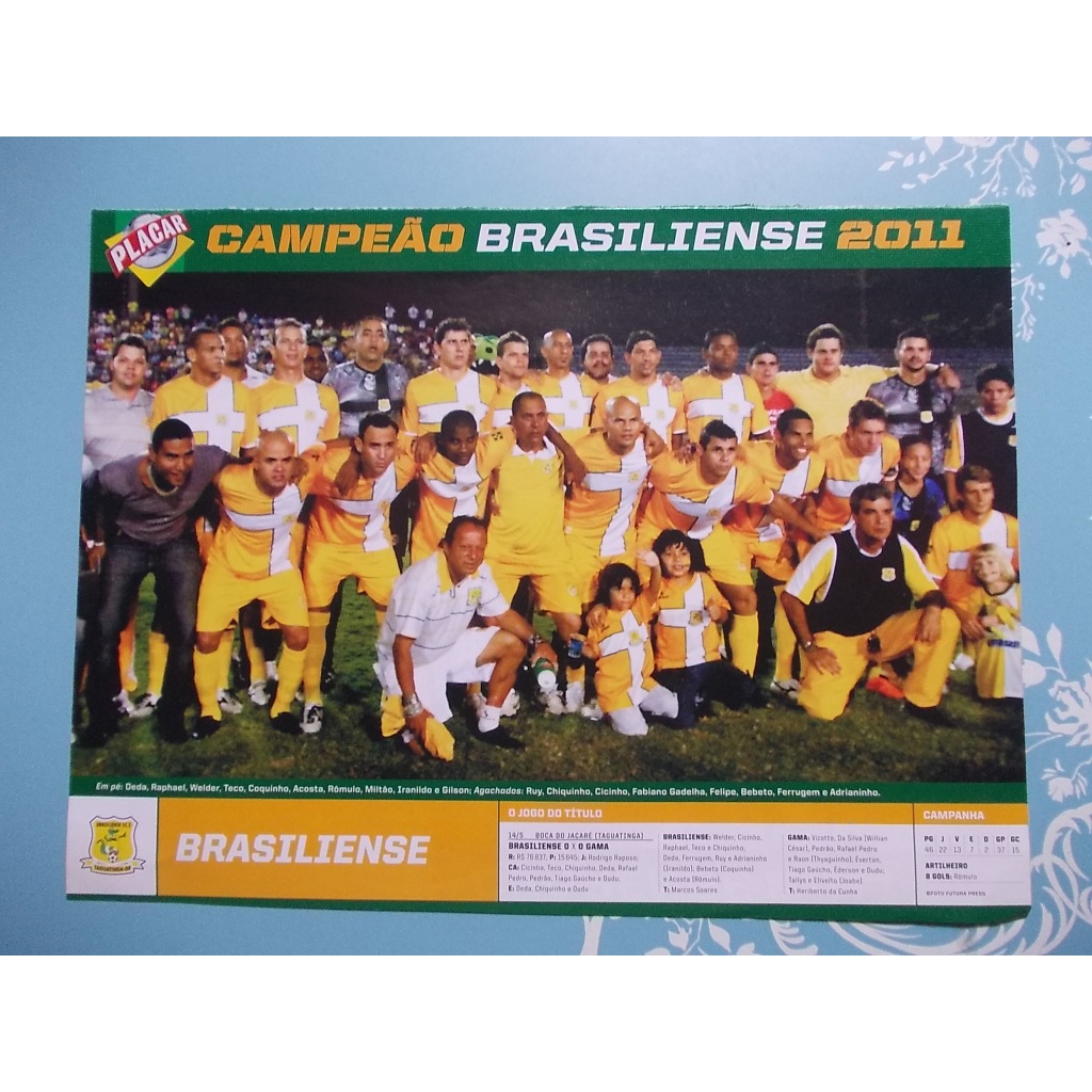 Poster Campeão Brasiliense 2011, 1998. Campeão Cearense 2011 (Ceará). Tricampeão Goiano 1998 (Goiás Esporte Clube) (Kit