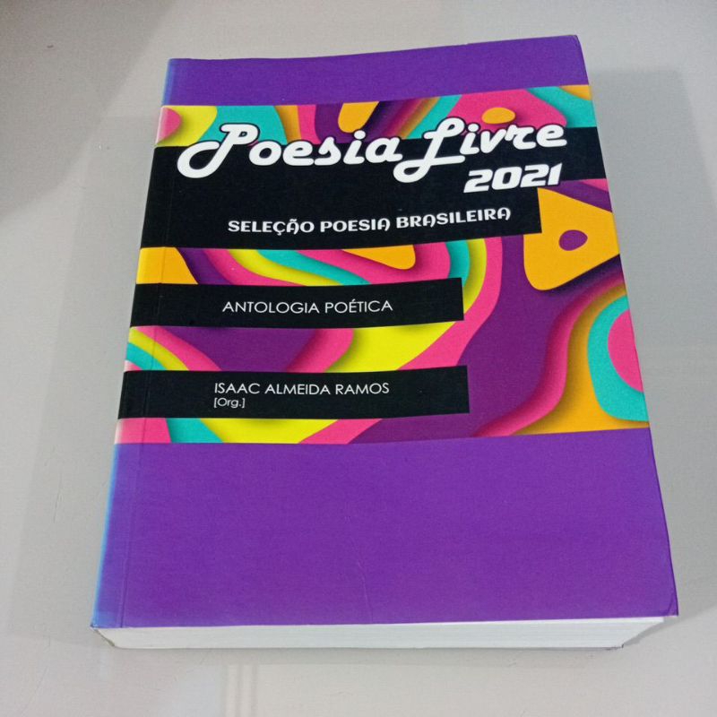 livro Poesia livre 2021 seleção  poesia Brasileira  Isaac Almeida. RAMOS