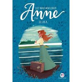 Anne da Ilha - Lucy  Maud Montgomery
