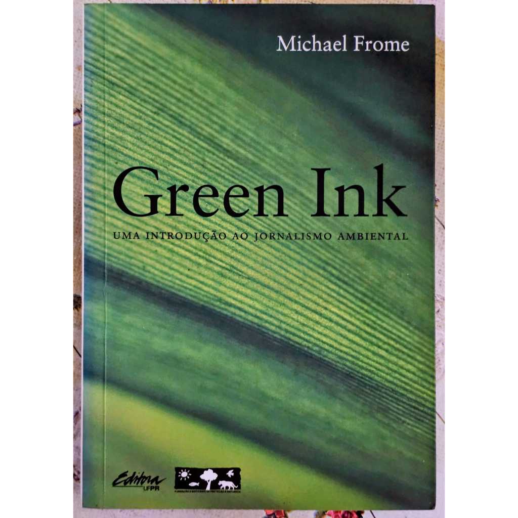 Green Ink: uma introdução ao jornalismo ambiental