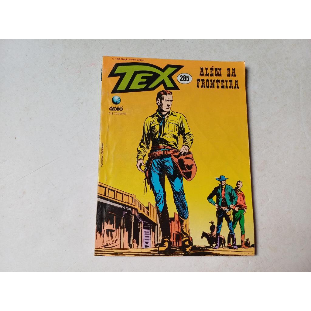 Tex n. 285 - Além da Fronteira - Editora Globo - Leia a Descrição