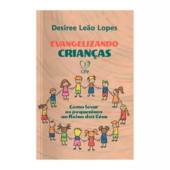 Evangelizando crianças | Desiree Leão