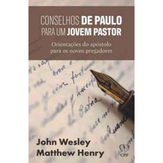 Conselhos de Paulo para um jovem pastor | John Wesley | Matthew Henry em Oferta na Shopee