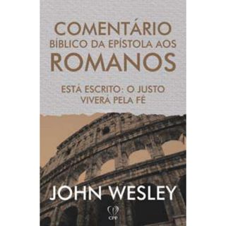Comentário da Epístola Aos Romanos | John Wesley em Oferta na Shopee